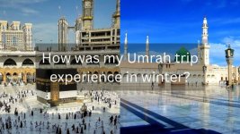 How-was-my-Umrah-trip-experience-in-winter-1-1.jpg
